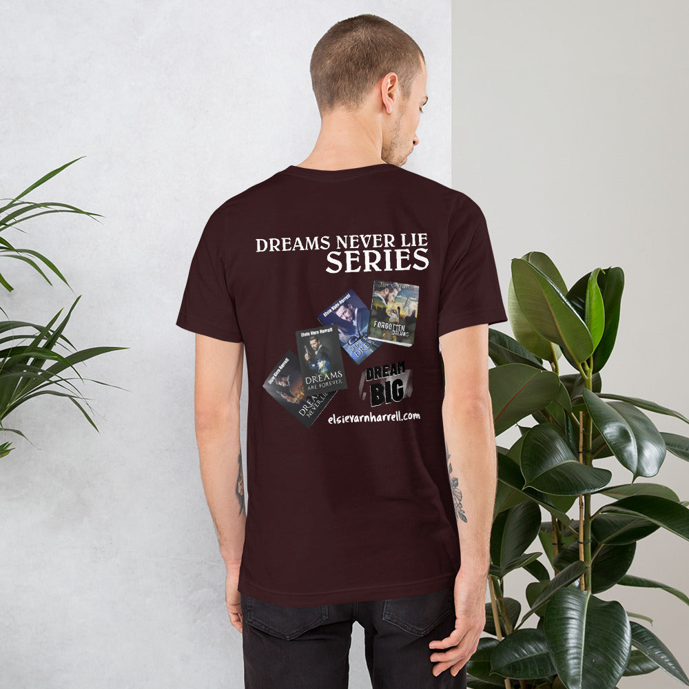 Dream Big Unisex T-Shirt